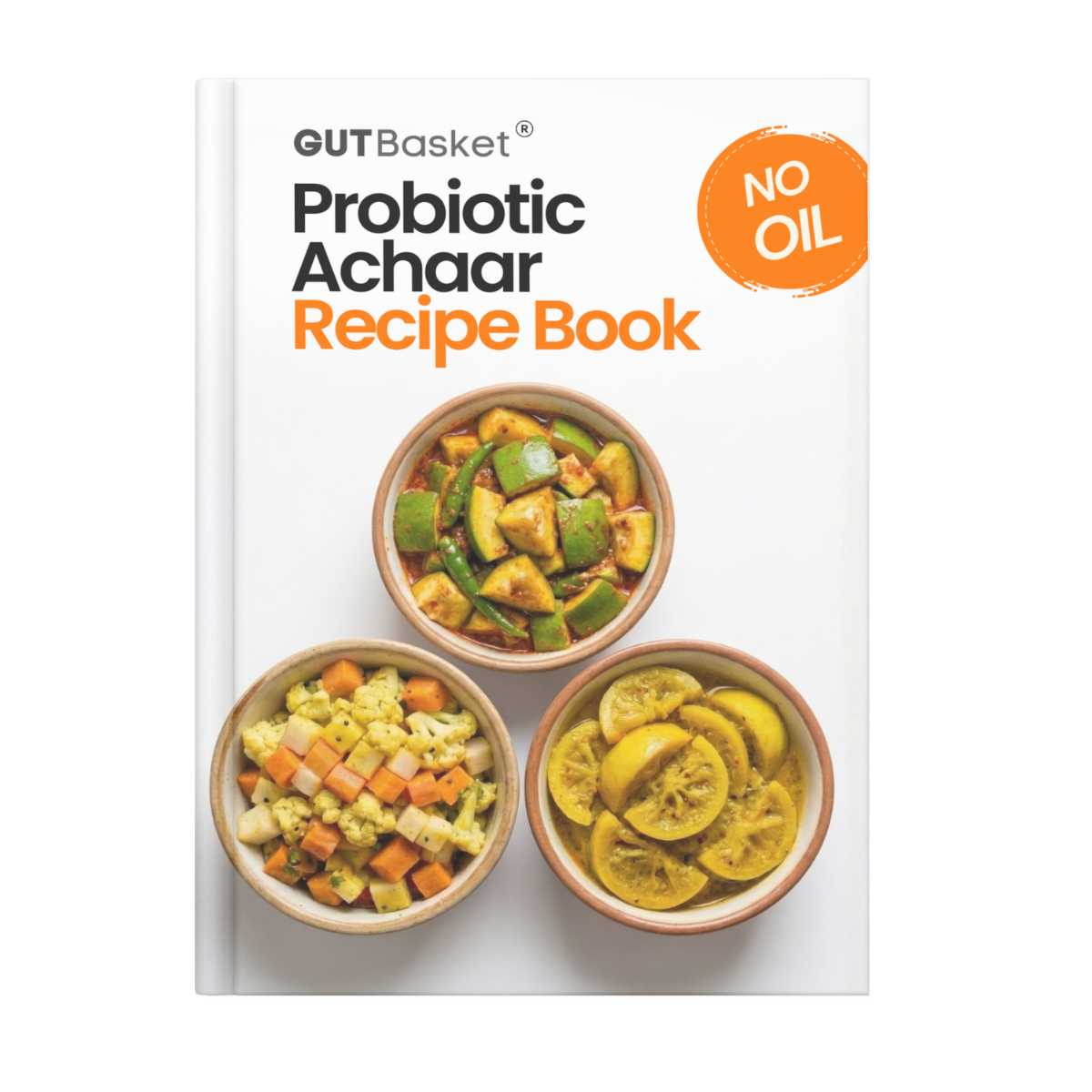 Gutbasket Probiotic Achaar Recipe Book — 10 lacto-fermented recipes