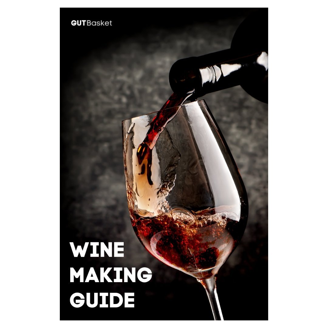 Wine Making Guide - Gutbasket